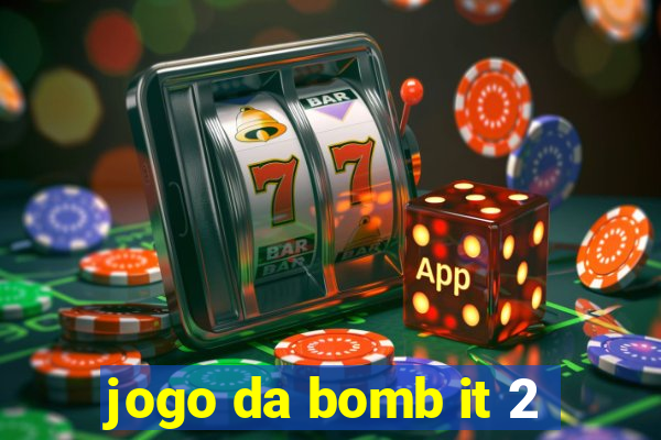 jogo da bomb it 2