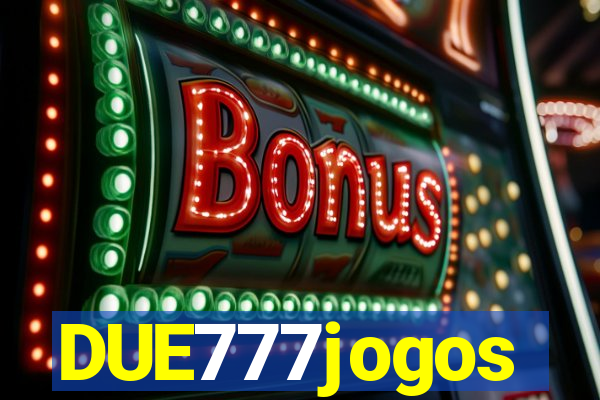 DUE777jogos