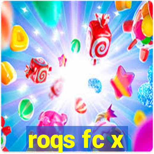 roqs fc x