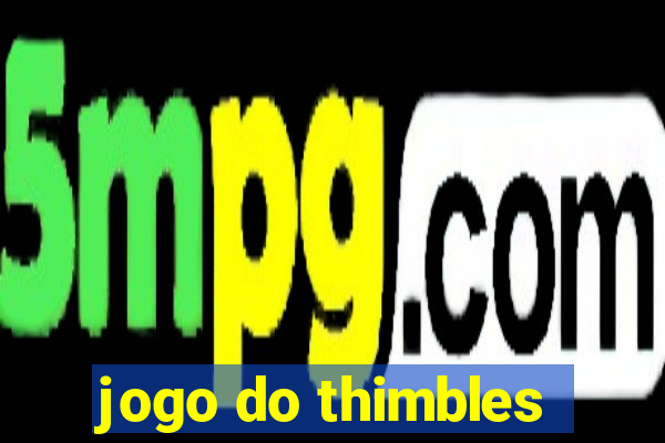 jogo do thimbles