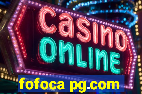 fofoca pg.com