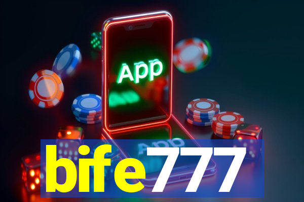 bife777