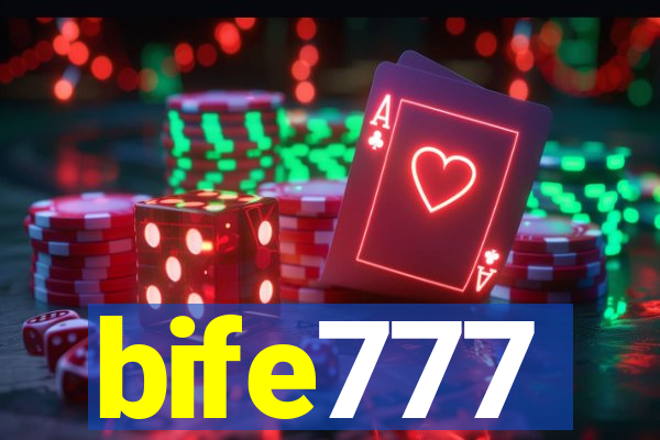 bife777