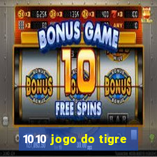 1010 jogo do tigre