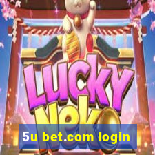 5u bet.com login