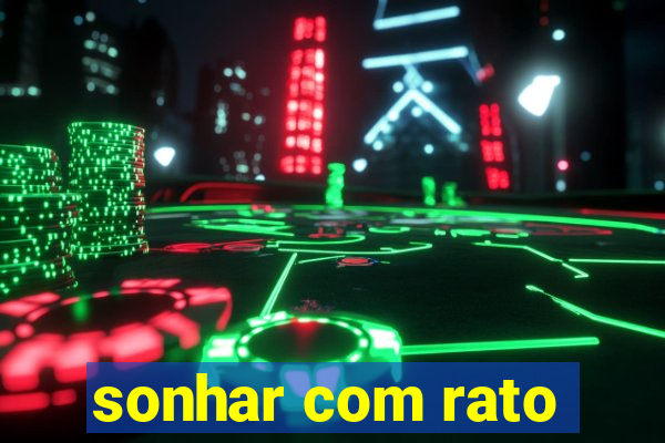 sonhar com rato