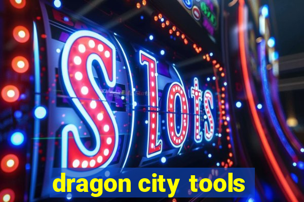 dragon city tools