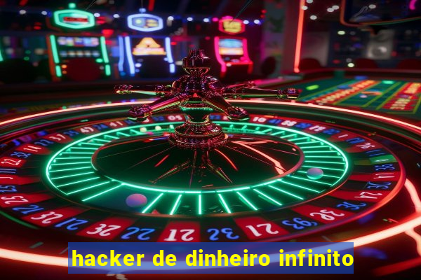 hacker de dinheiro infinito