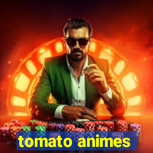 tomato animes