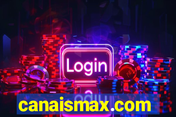 canaismax.com