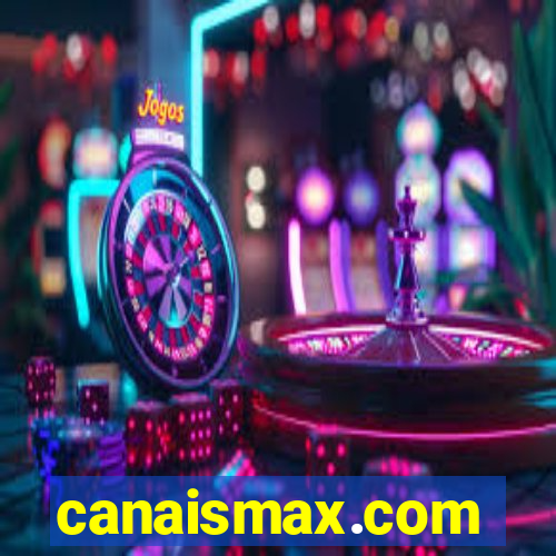 canaismax.com