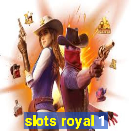 slots royal 1