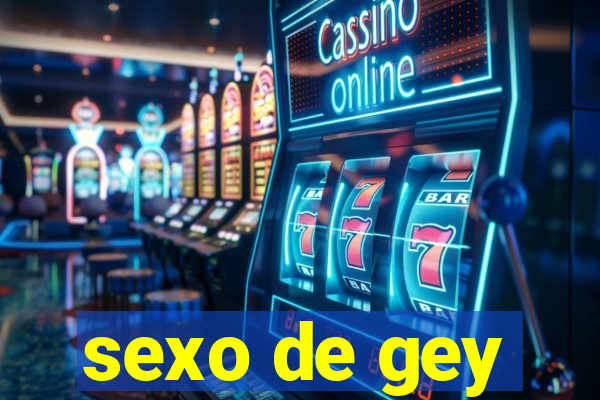 sexo de gey