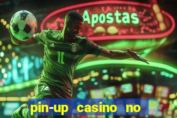 pin-up casino no deposit bonus code