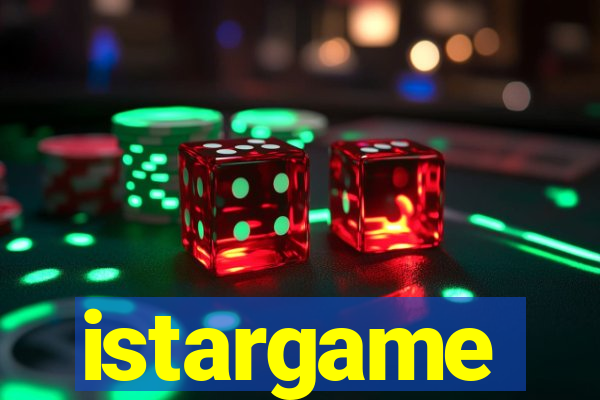 istargame