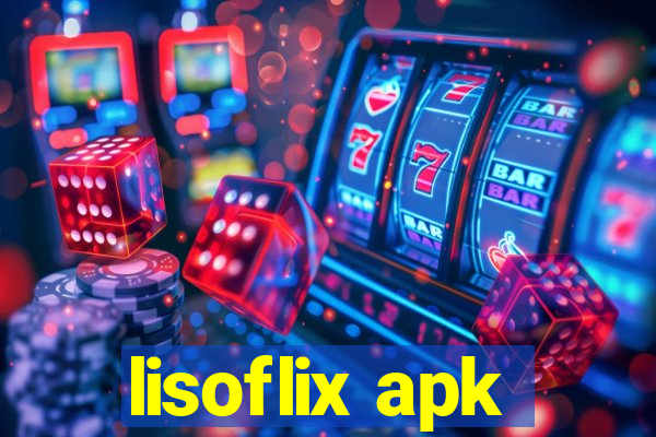 lisoflix apk