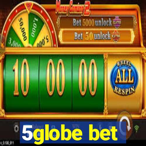 5globe bet