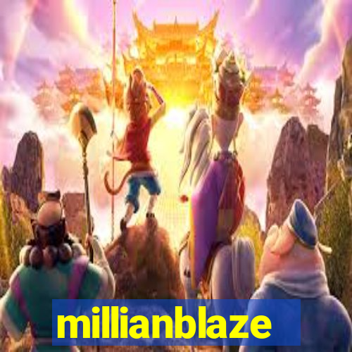 millianblaze