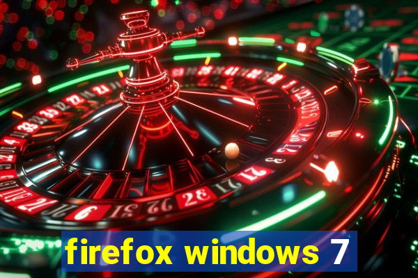 firefox windows 7