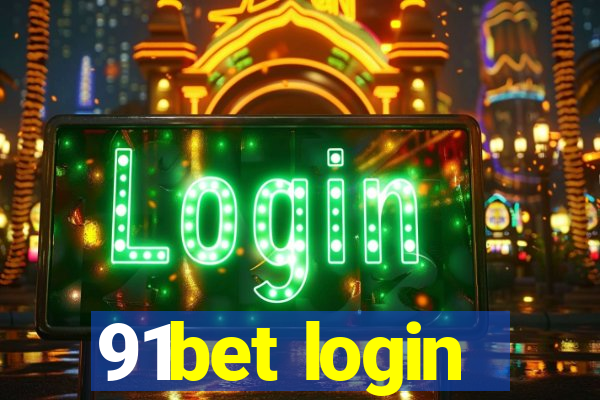 91bet login