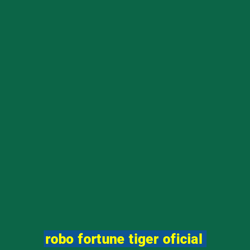 robo fortune tiger oficial