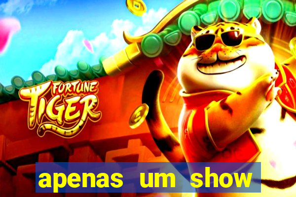 apenas um show pancadaria 2