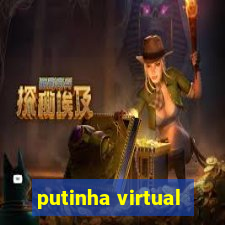 putinha virtual