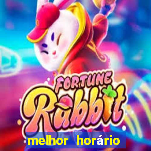 melhor horário para jogar fortune coelho