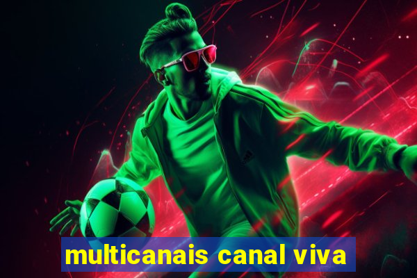 multicanais canal viva