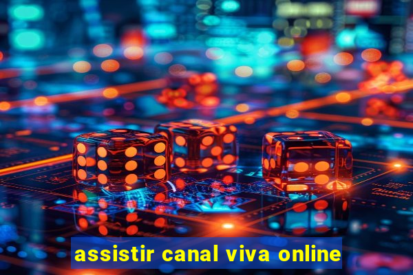 assistir canal viva online