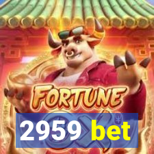 2959 bet