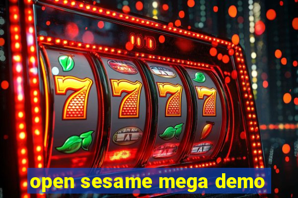 open sesame mega demo