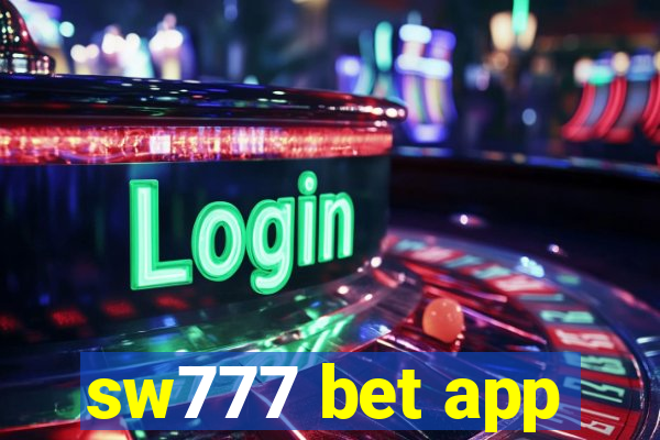 sw777 bet app