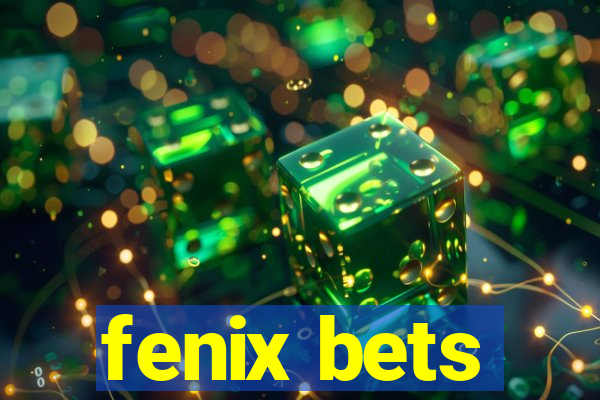 fenix bets