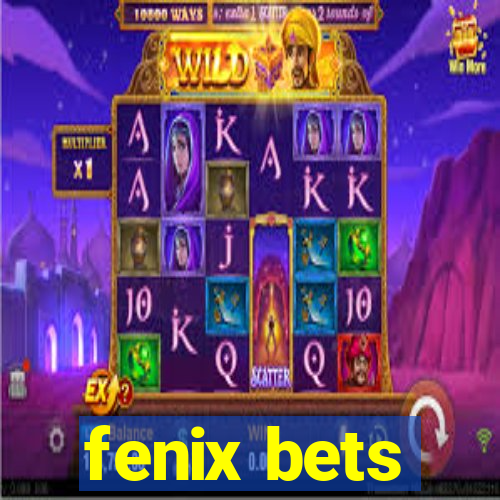 fenix bets