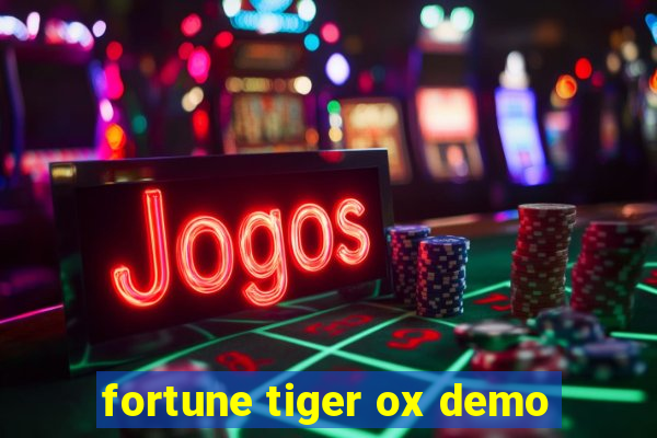 fortune tiger ox demo