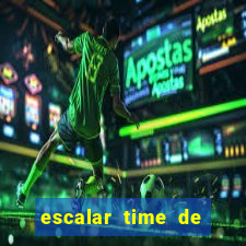 escalar time de futebol online