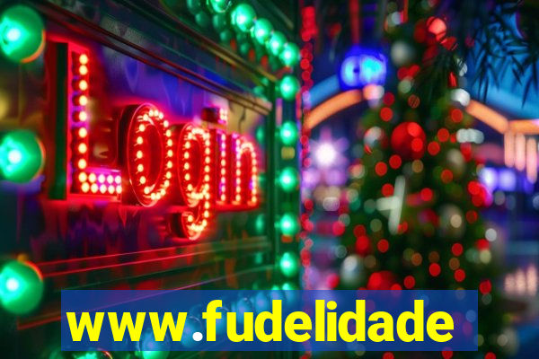 www.fudelidade