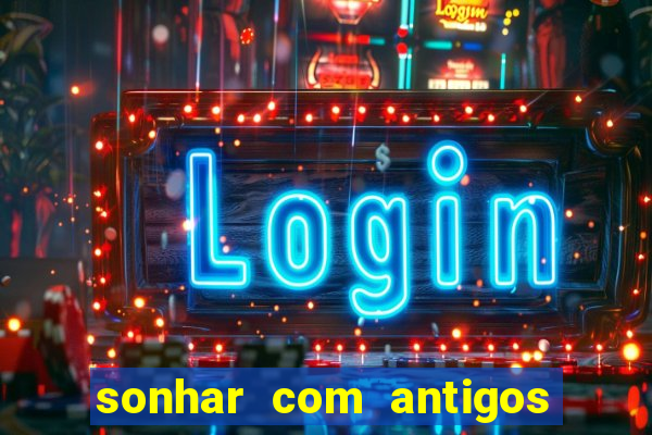 sonhar com antigos colegas de trabalho