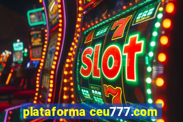 plataforma ceu777.com