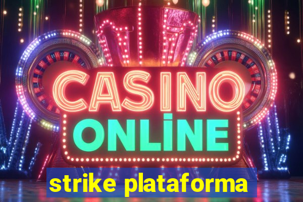 strike plataforma