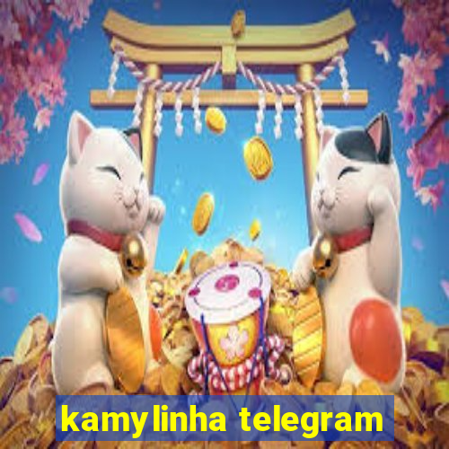 kamylinha telegram