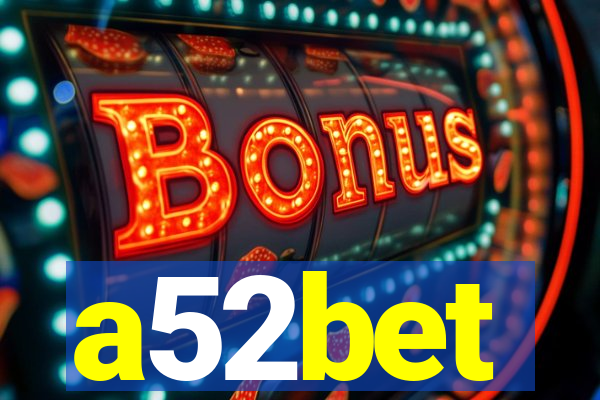 a52bet