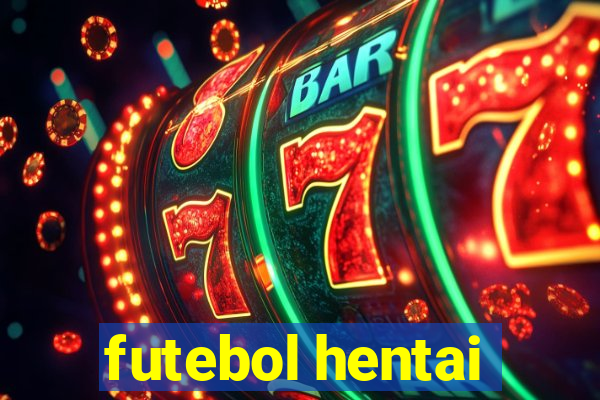 futebol hentai