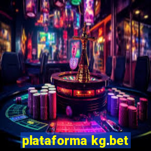 plataforma kg.bet