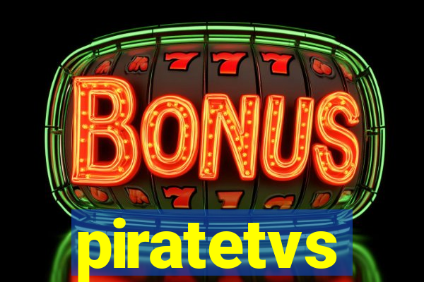 piratetvs