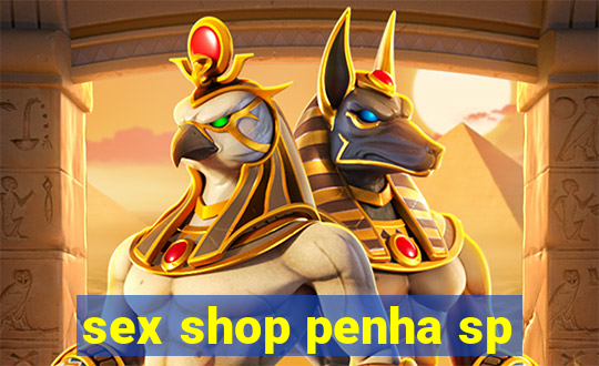 sex shop penha sp