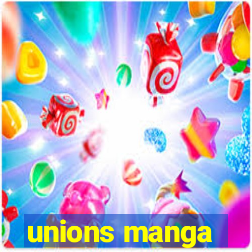 unions manga