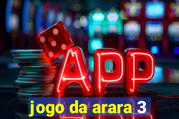 jogo da arara 3