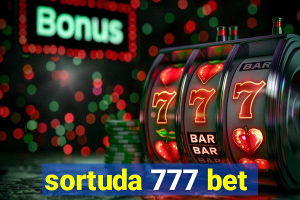 sortuda 777 bet